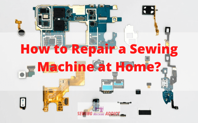 how to repair a sewing machine at home